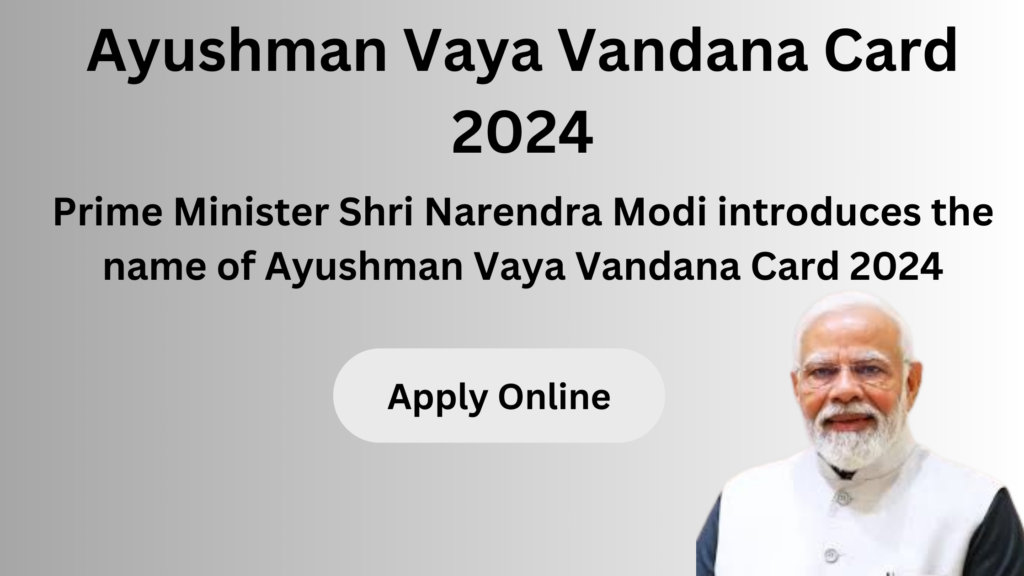 Ayushman Vaya Vandana Card 2024